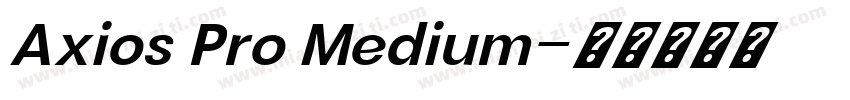 Axios Pro Medium字体转换